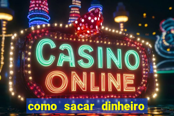 como sacar dinheiro no slots 777